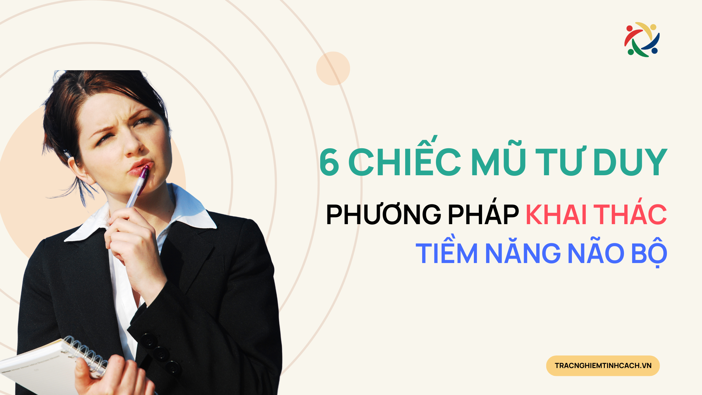 Phương Pháp 6 Chiếc Mũ Tư Duy Khai Thác Tối Đa Tiềm Năng Của Não Bộ