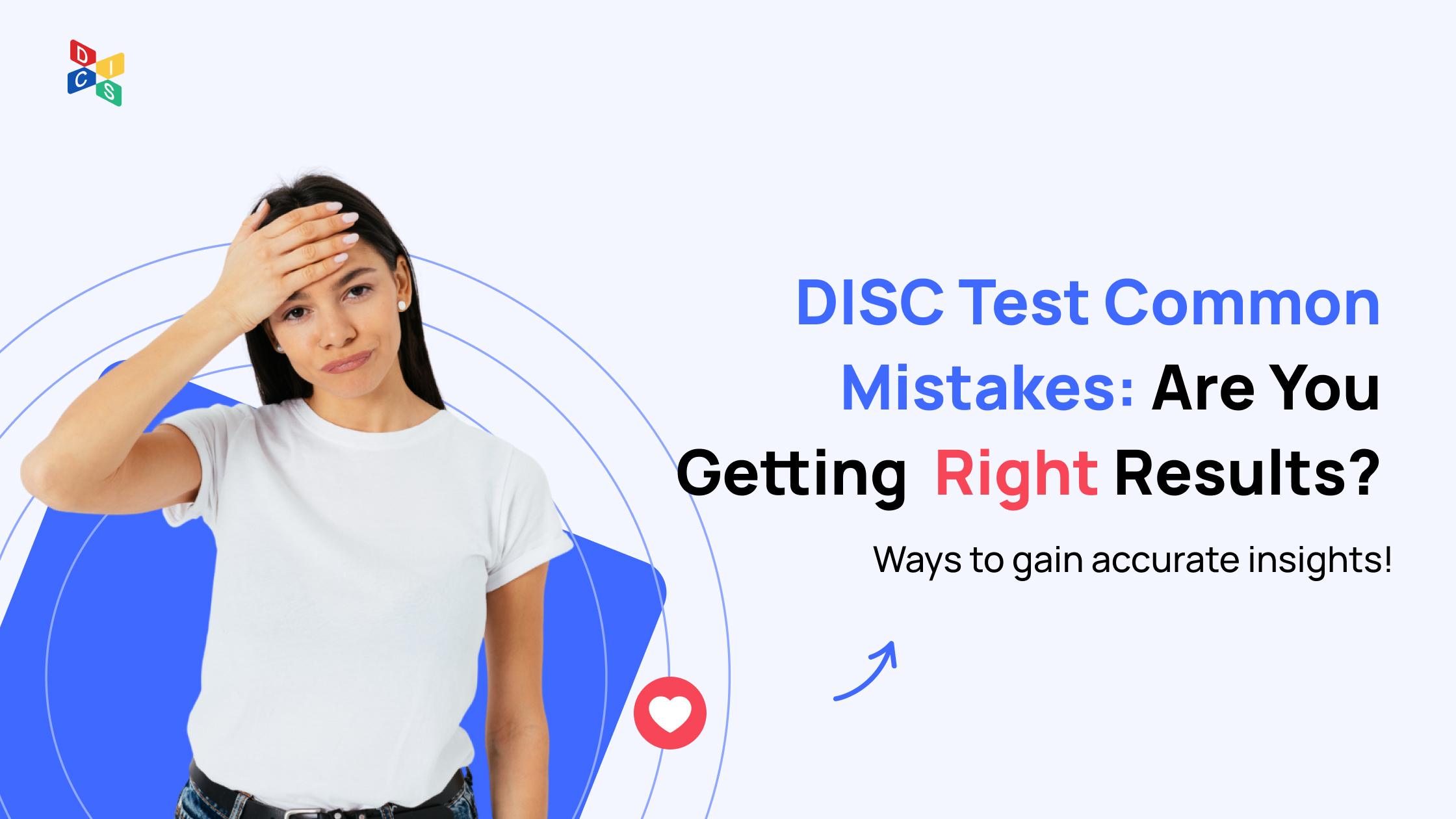 DISC Test Common Mistakes: Are You Getting the Right Results?