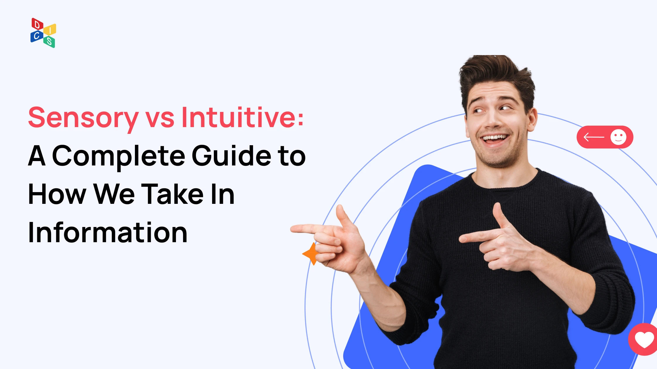 Sensory vs Intuitive: A Complete Guide to How We Take In Information