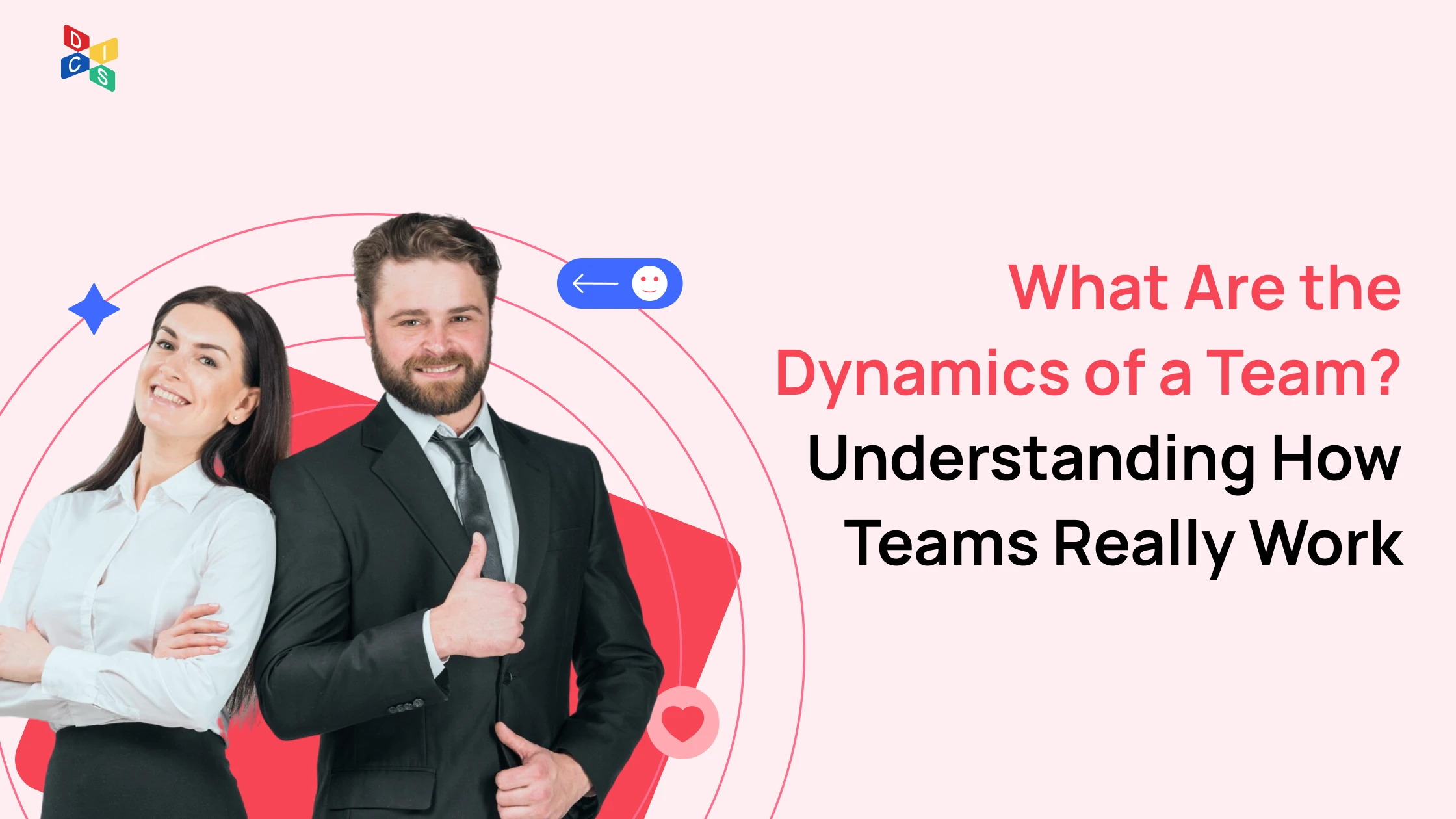 What Are the Dynamics of a Team? Understanding How Teams Really Work